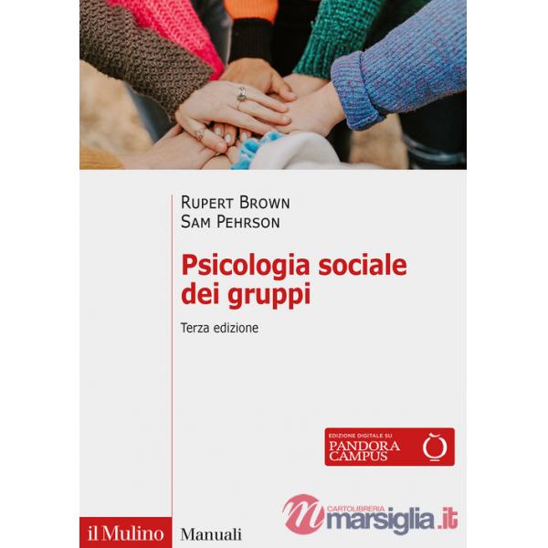Psicologia sociale dei gruppi. Nuova ediz.