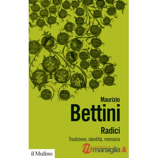 Radici. Tradizioni, identità, memoria