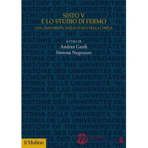 Sisto V e lo Studio di Fermo. Una università nello Stato della Chiesa