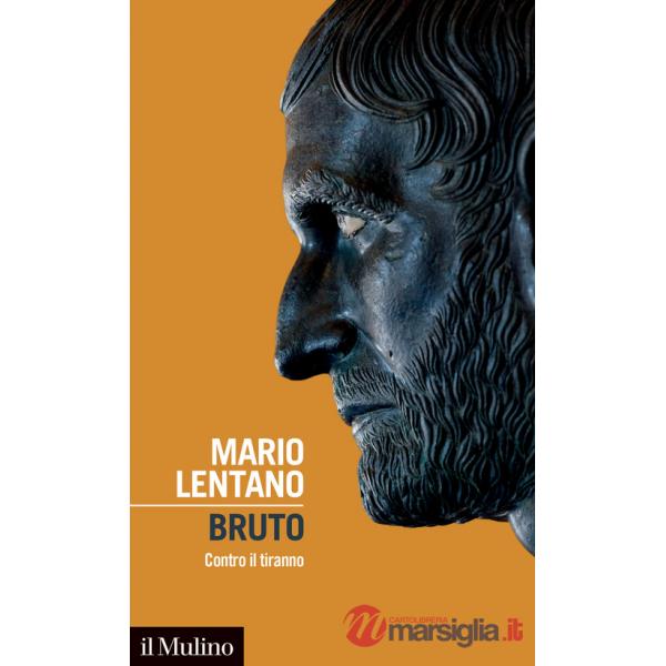 Bruto. Contro il tiranno