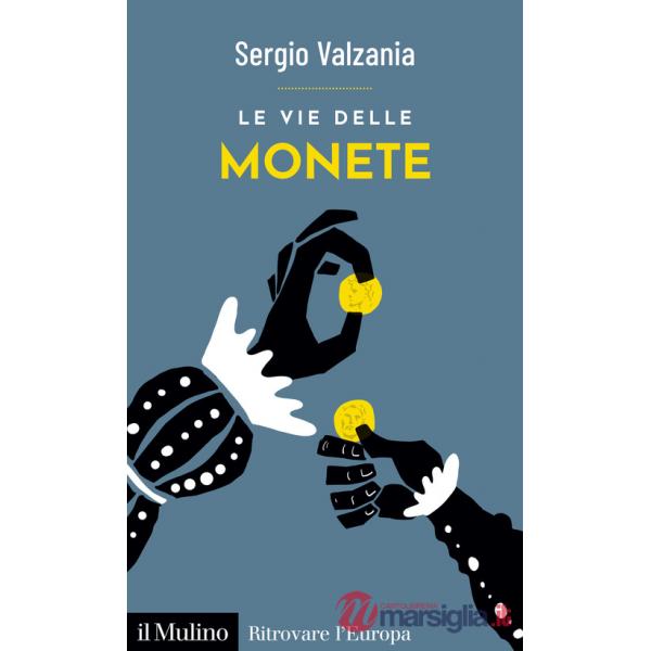 Vie delle monete (Le)