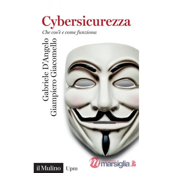 Cybersicurezza. Che cos'è e come funziona