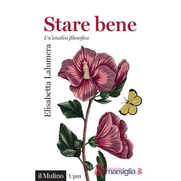 Stare bene. Un'analisi filosofica