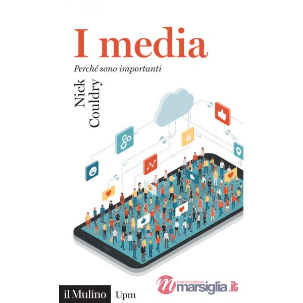 Media. Perché sono importanti (I)