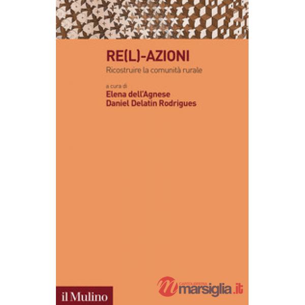 Re(l)-azioni. Ricostruire la comunità rurale