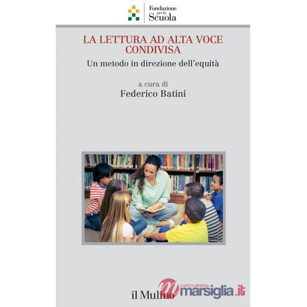 Lettura ad alta voce condivisa. Un metodo in direzione dell'equità (La)
