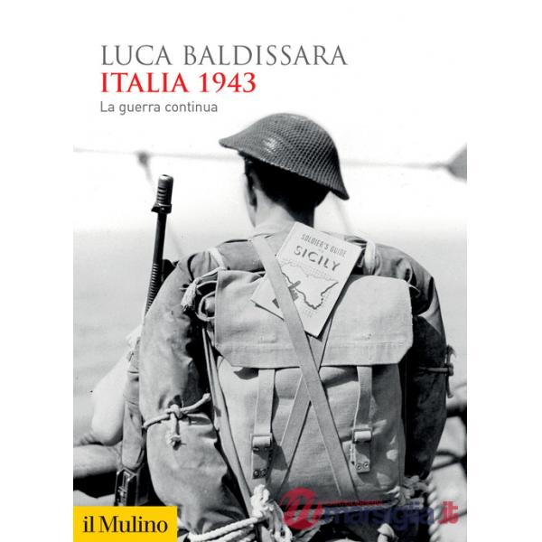 Italia 1943. La guerra continua