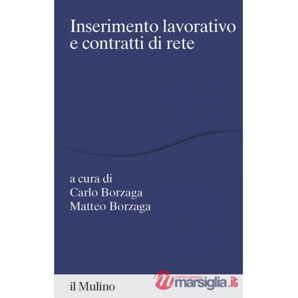 Inserimento lavorativo e contratti di rete