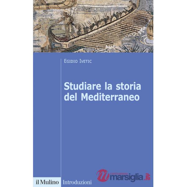 Studiare la storia del Mediterraneo