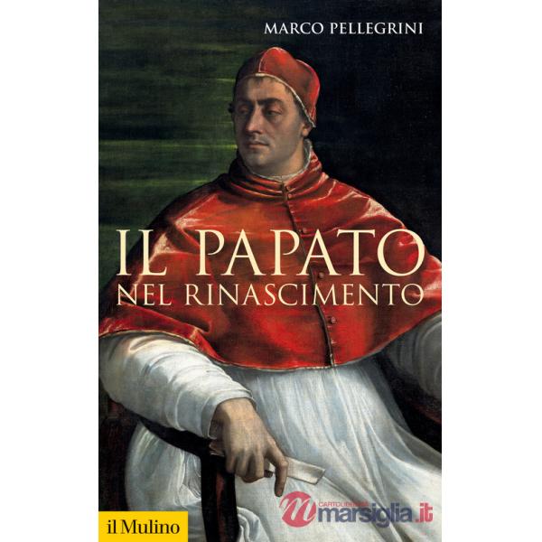 Papato nel Rinascimento (Il)
