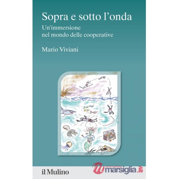 Sopra e sotto l'onda. Un'immersione nel mondo delle cooperative