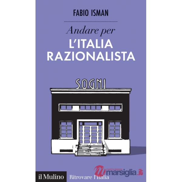 Andare per l'Italia razionalista