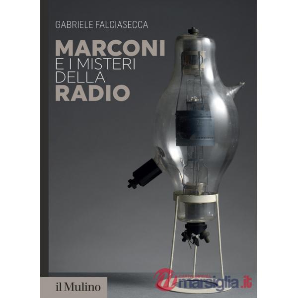 Marconi e i misteri della radio