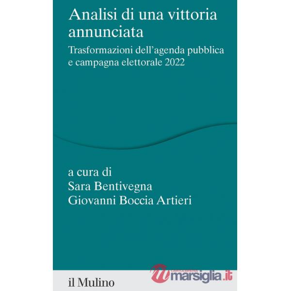 Analisi di una vittoria annunciata. Trasformazioni dell'agenda pubblica e campagna elettorale 2022