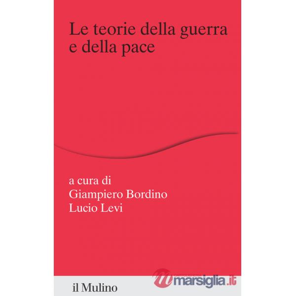 Teorie della guerra e della pace (Le)