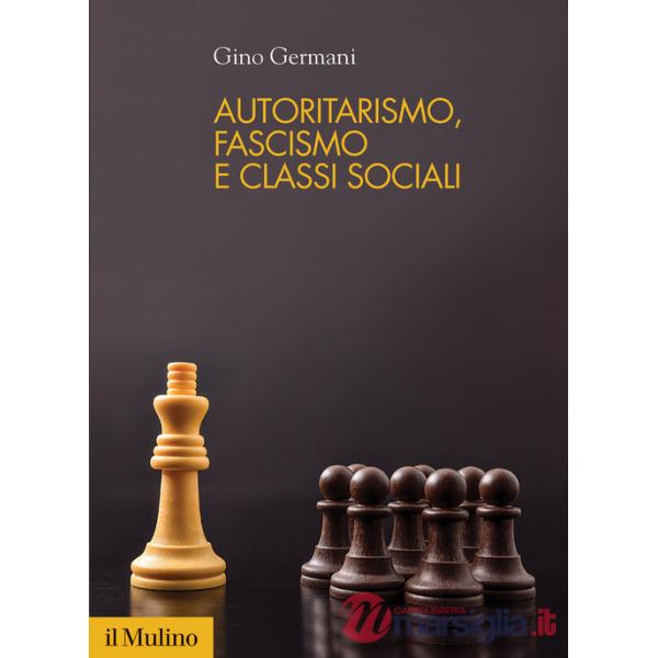 Autoritarismo, fascismo e classi sociali