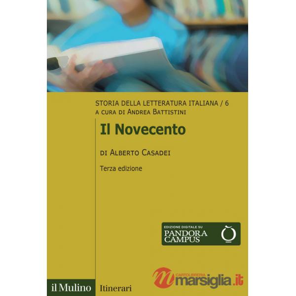 Storia della letteratura italiana. Nuova ediz.. Vol. 6: Il Novecento