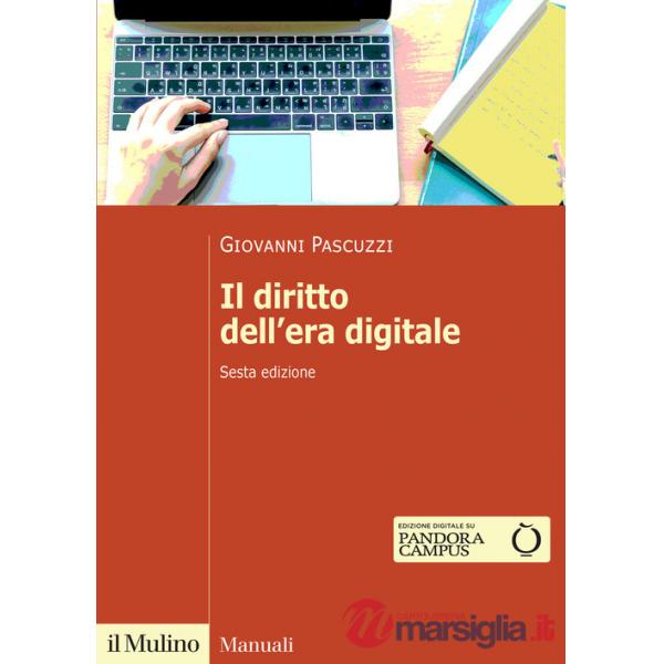 Diritto dell'era digitale. Nuova ediz. (Il)
