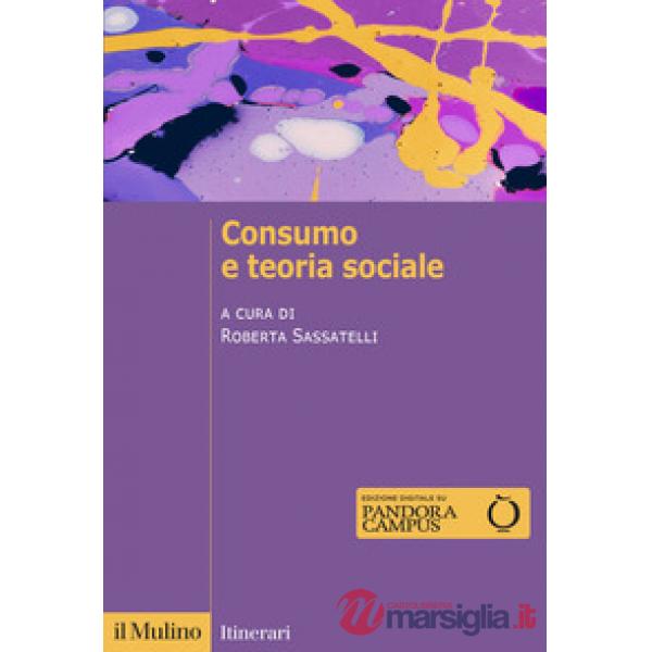 Consumo e teoria sociale