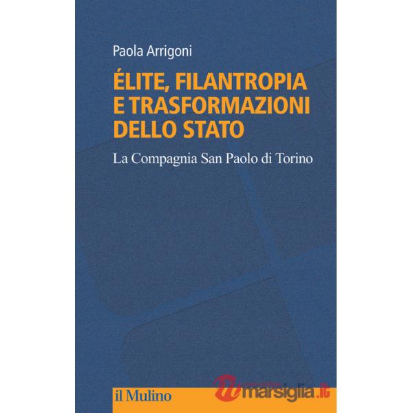 Élite, filantropia e trasformazioni dello Stato. La Compagnia San Paolo di Torino