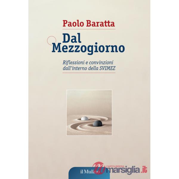 Dal Mezzogiorno. Riflessioni e convinzioni dall'interno della SVIMEZ