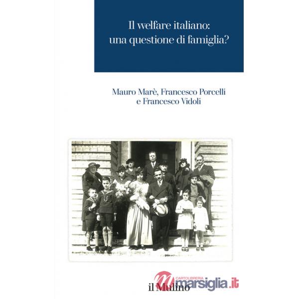 Welfare italiano: una questione di famiglia? (Il)