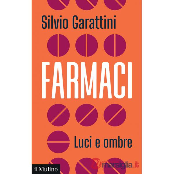 Farmaci. Luci e ombre
