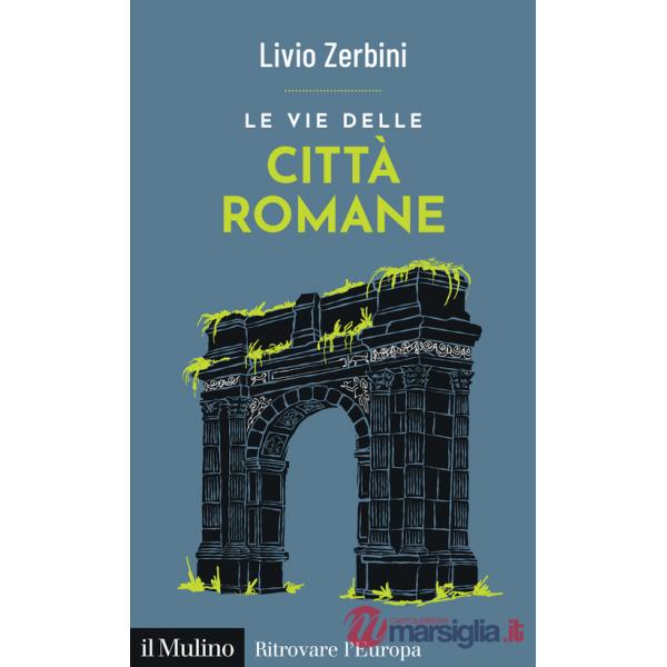 Vie delle città romane (Le)