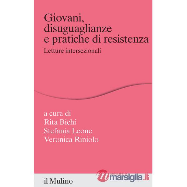 Giovani, disuguaglianze e pratiche di resistenza. Letture intersezionali