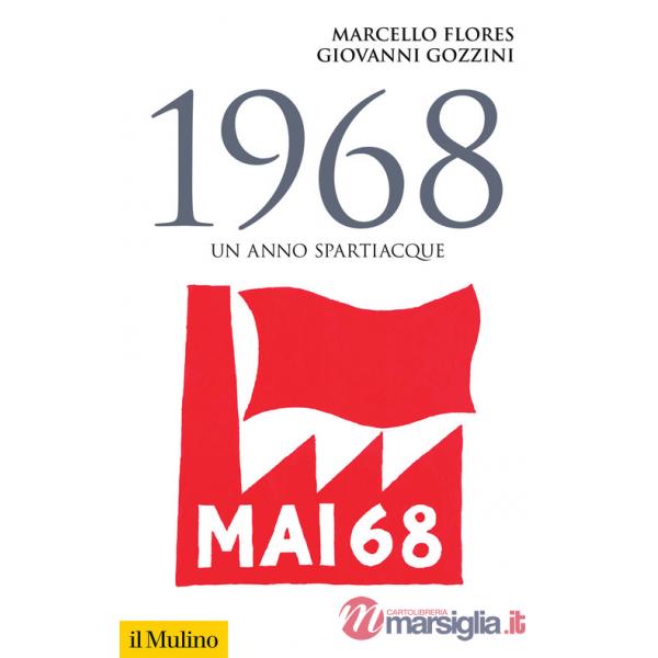 1968. Un anno spartiacque