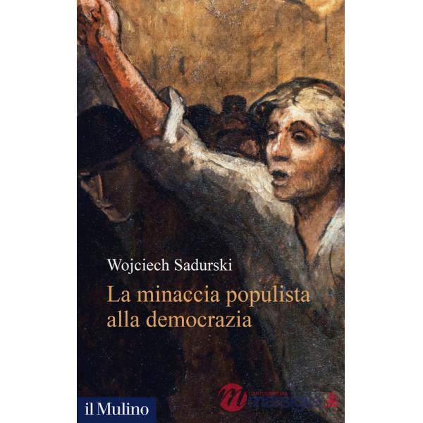 Minaccia populista alla democrazia (La)