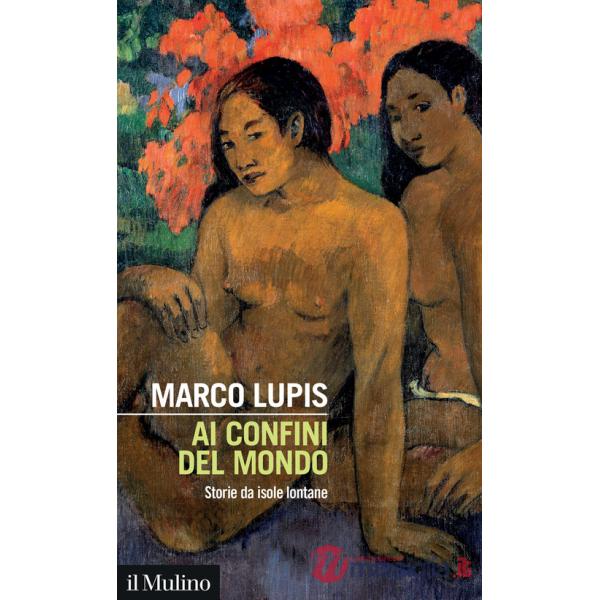 Ai confini del mondo. Storie da isole lontane