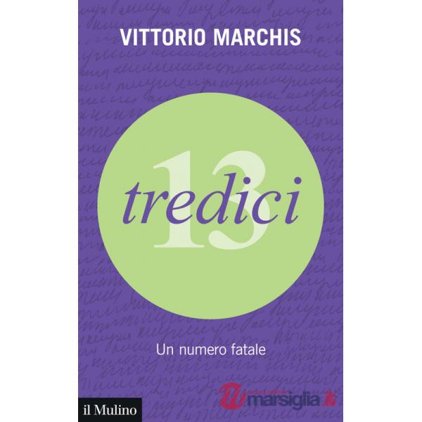 Tredici. Un numero fatale