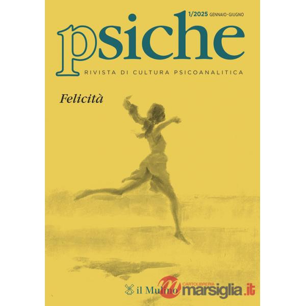 Psiche. Rivista di cultura psicoanalitica (2025). Vol. 1