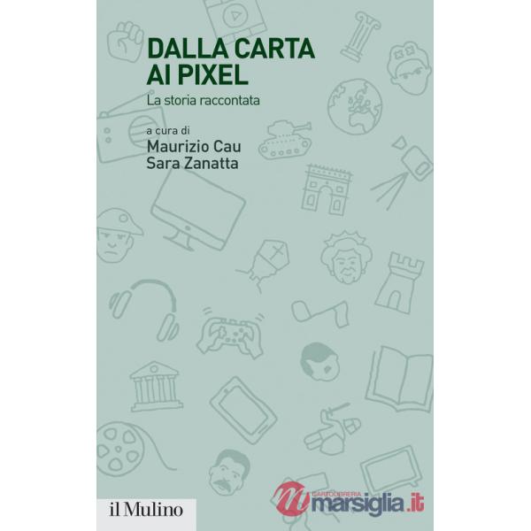 Dalla carta ai pixel. La storia raccontata