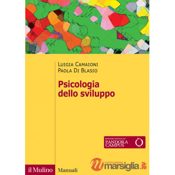 Psicologia dello sviluppo. Nuova ediz.