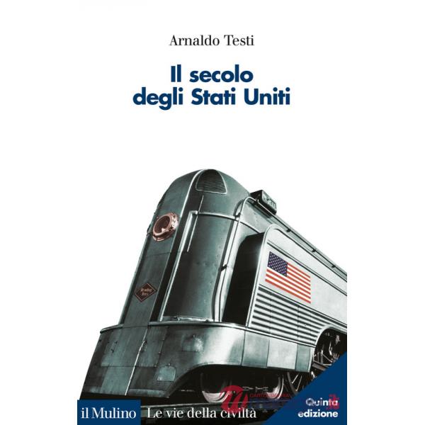 Secolo degli Stati Uniti. Nuova ediz. (Il)