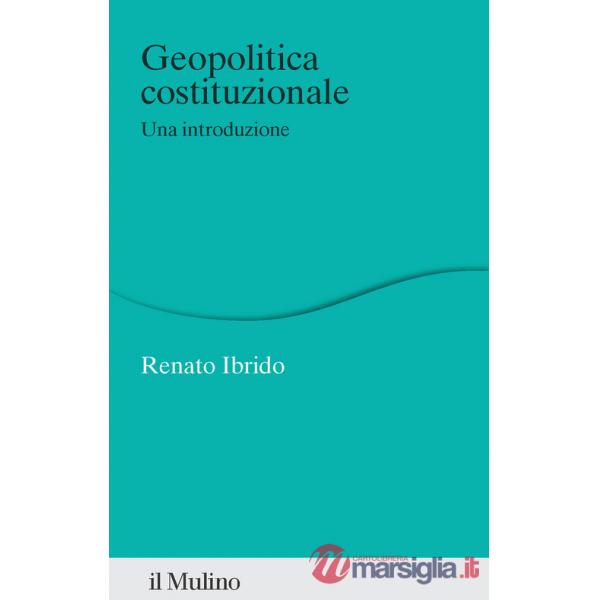 Geopolitica costituzionale. Una introduzione