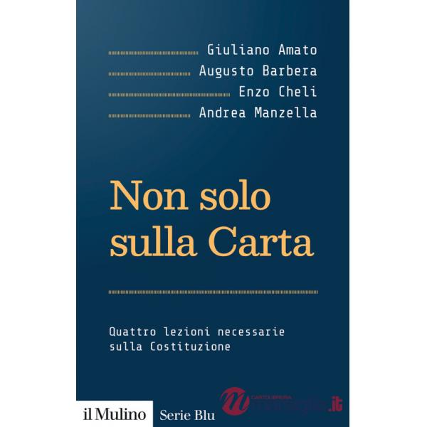 Non solo sulla Carta. Quattro lezioni necessarie sulla Costituzione