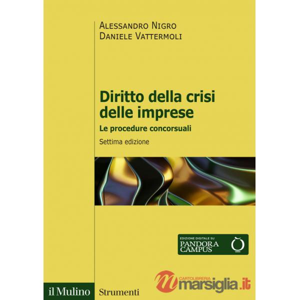 Diritto della crisi delle imprese. Le procedure concorsuali. Nuova ediz.