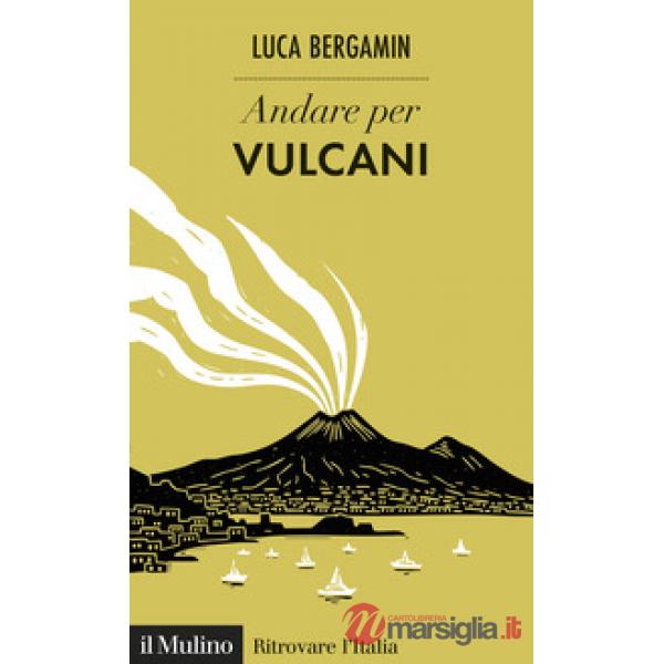 Andare per vulcani