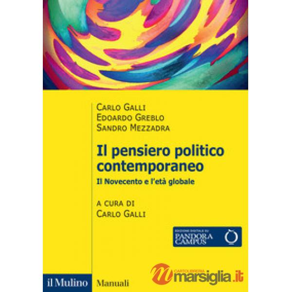 Pensiero politico contemporaneo. Il Novecento e l'età globale (Il)