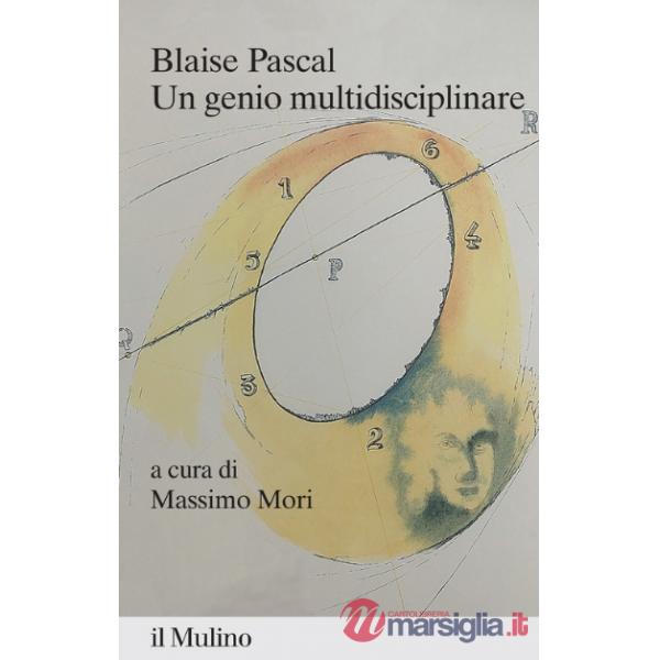 Blaise Pascal. Un genio multidisciplinare