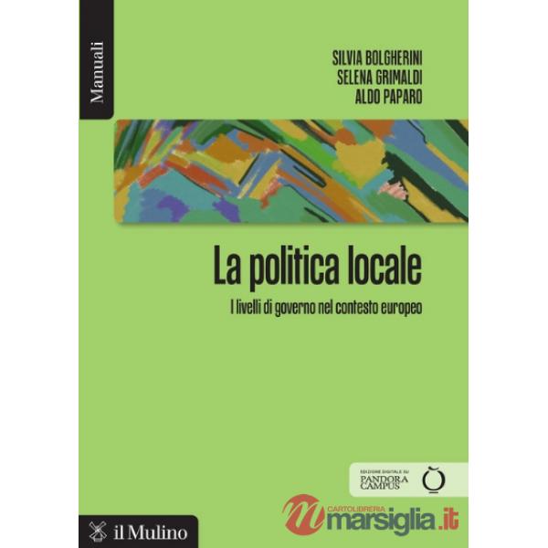 Politica locale. I livelli di governo nel contesto europeo (La)