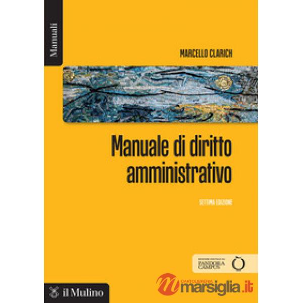 Manuale di diritto amministrativo. Nuova ediz.