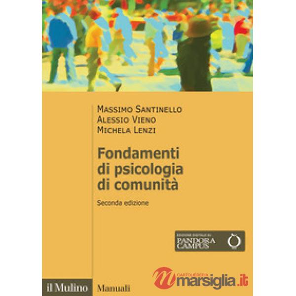 Fondamenti di psicologia di comunità. Nuova ediz.