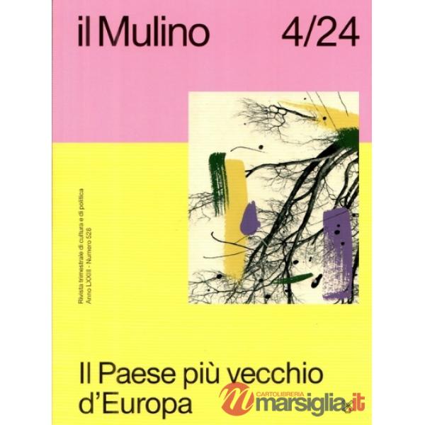 Mulino. Rivista trimestrale di cultura e di politica (2024) (Il). Vol. 4