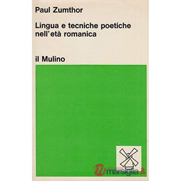 Lingua e tecniche poetiche dell'età romanica