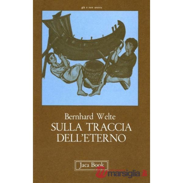 Sulla traccia dell'eterno