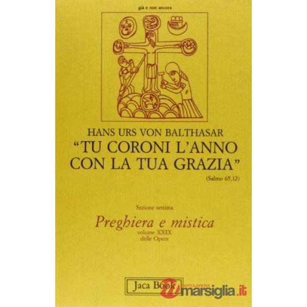 Tu coroni l'anno con la tua grazia. Prediche alla radio sull'anno liturgico. Vol. 29